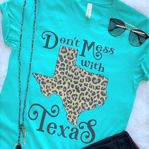 Don't Mess with Texas T Shirt